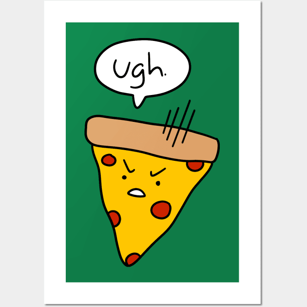 "Ugh" Pizza Wall Art by saradaboru